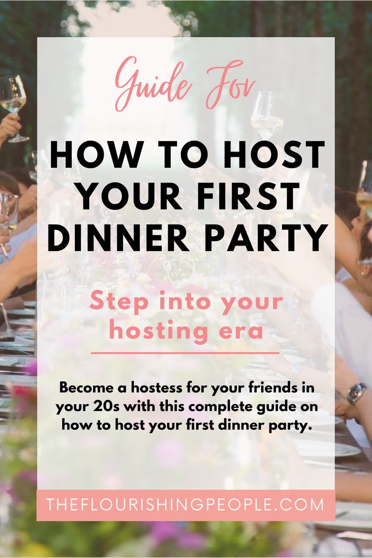 Guide for how to host your first dinner party. Step into your hosting era. Become a hostess for your friends in your 20s with this complete guide on how to host your first dinner party. theflourishingpeople.com. Background photo of group of friends cheering there drinks. How To Host A Dinner Party At Home, Hosting Menu Ideas, Dinner Party Tips, Hosting A Dinner Party At Home, How To Host A Dinner Party, Friends In Your 20s, Dinner Party Activities, Dinner Hosting Ideas, Hosting Party Ideas