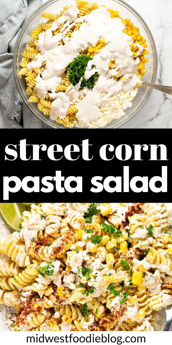 two plates filled with pasta salad on top of a white tablecloth and text overlay reads street corn pasta salad