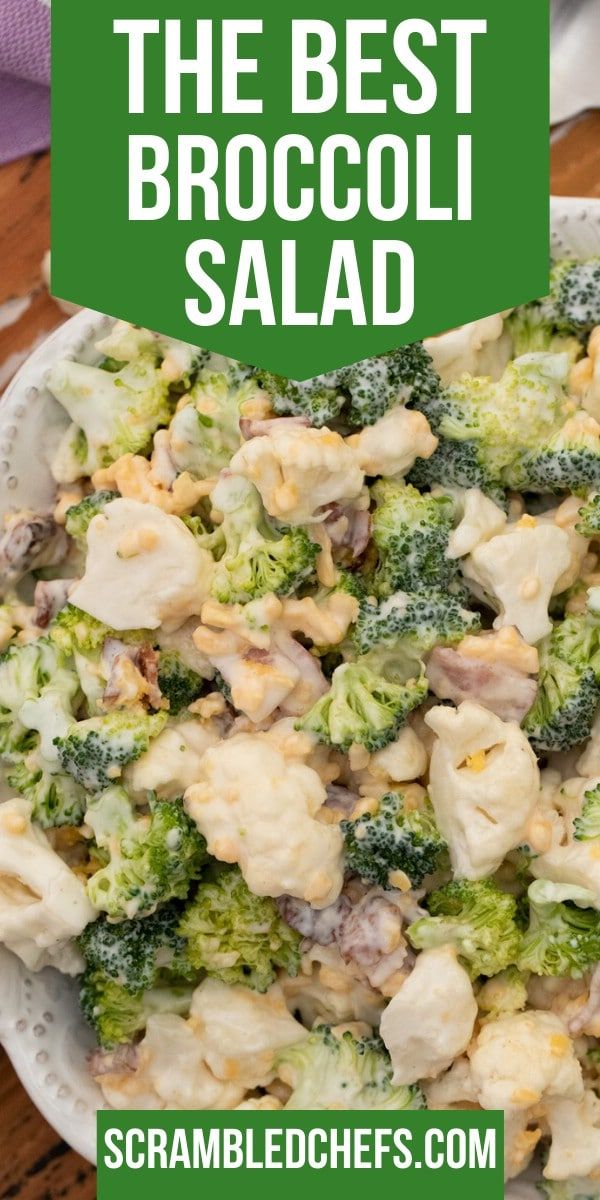 broccoli salad in a white bowl with text overlay that reads, the best broccoli salad