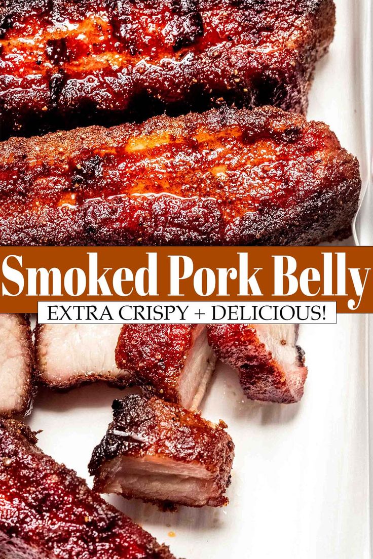 smoked pork belly on a white plate with text overlay that reads smoked pork belly extra crispy + delicious