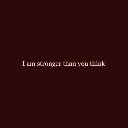 the words i am stronger than you think on a dark background