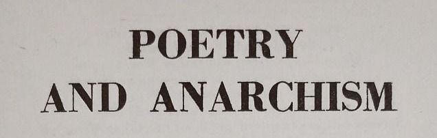 the words poetry and anarchism are written in black on a white paper background