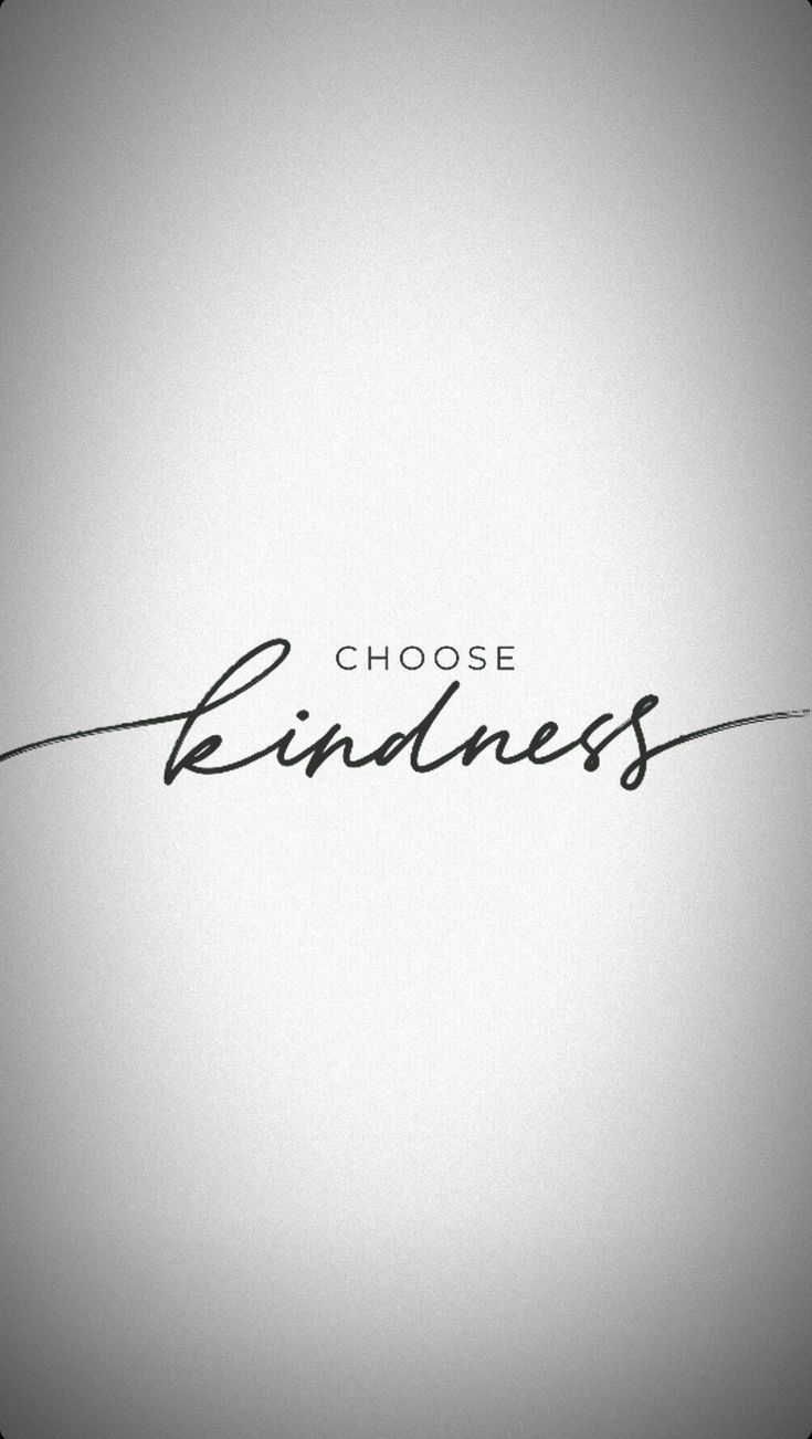 a black and white photo with the words choose kindness written in cursive writing