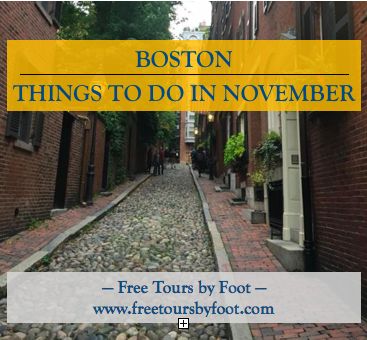 the boston things to do in november is free tours by foot click here for more information