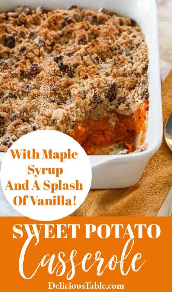 sweet potato casserole with maple syrup and a splash of vanilla