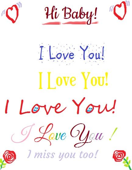 a greeting card with the words i love you, i love you and i miss you too