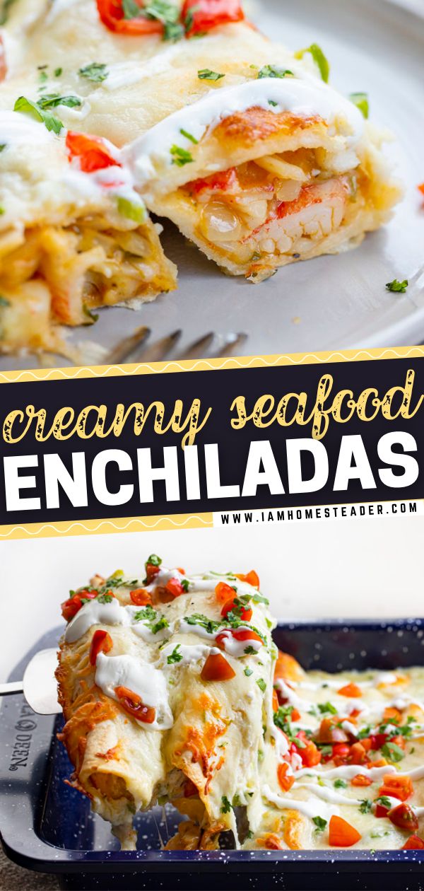 this creamy seafood enchiladas is loaded with vegetables and cheese