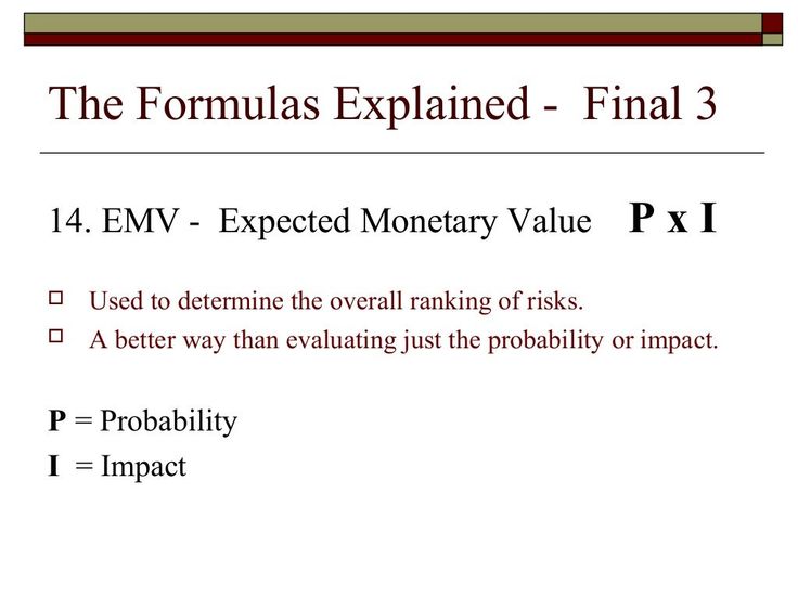 the formula explaining how to write an expeded monetary value statement for each asset