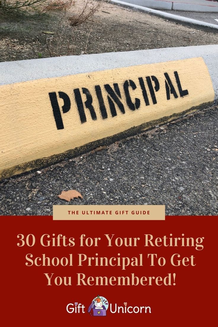 a sign that reads, principals gifts for your returning school principals to get you remembered