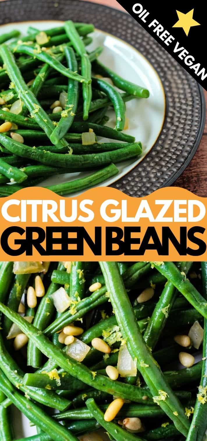 green beans on a plate with the title citrus glazed green beans