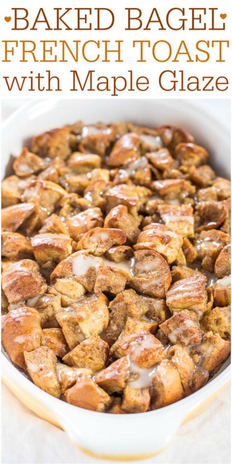 baked bagel french toast with maple glaze in a casserole dish on a table