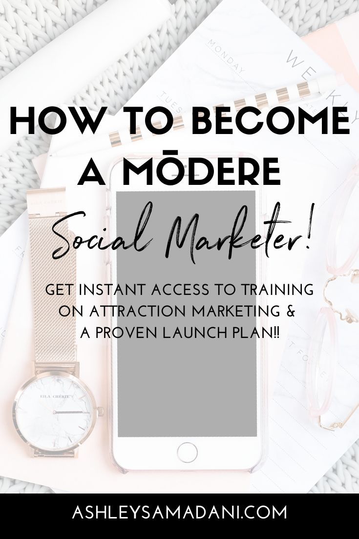 a phone, watch and other items with the words how to become a modern social marketer