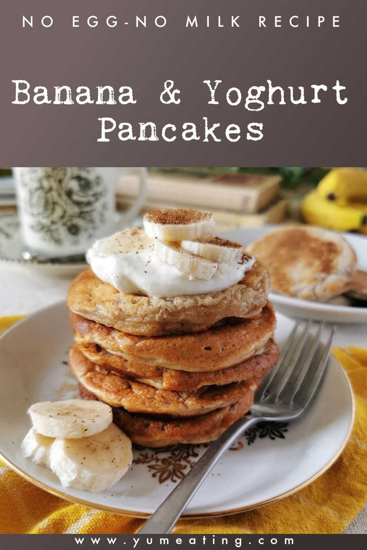 banana and yogurt pancakes on a white plate