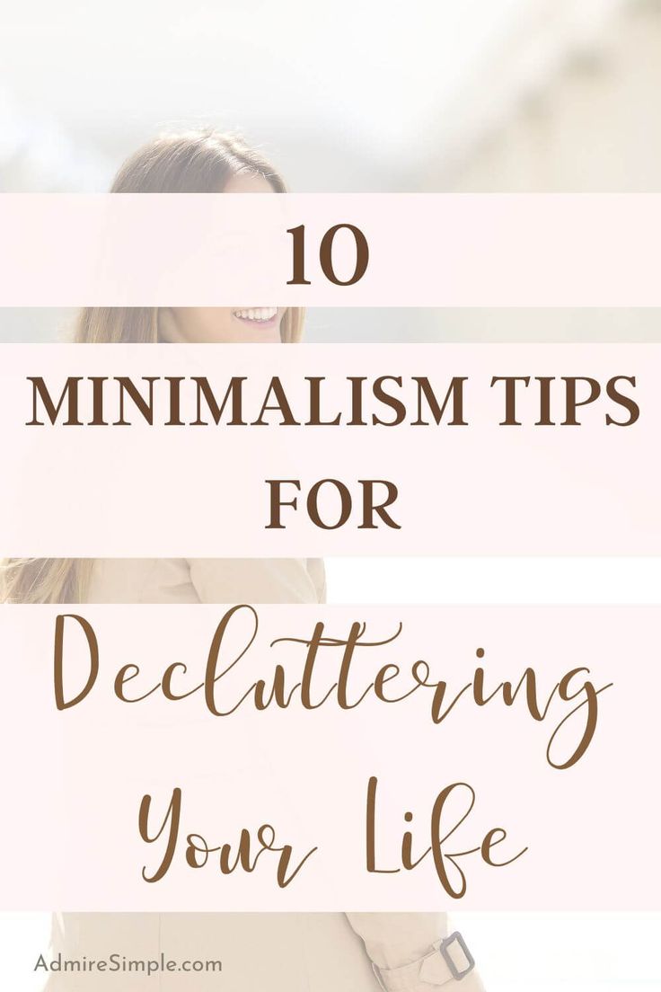 a woman walking down the street with text overlay that reads 10 minimalism tips for decluttering your life