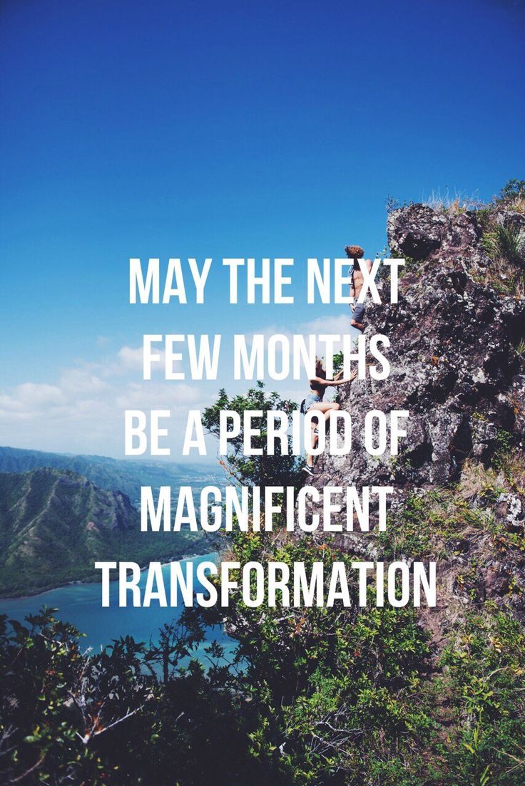 a quote that reads, may the next few months be a period of magnificent transformation