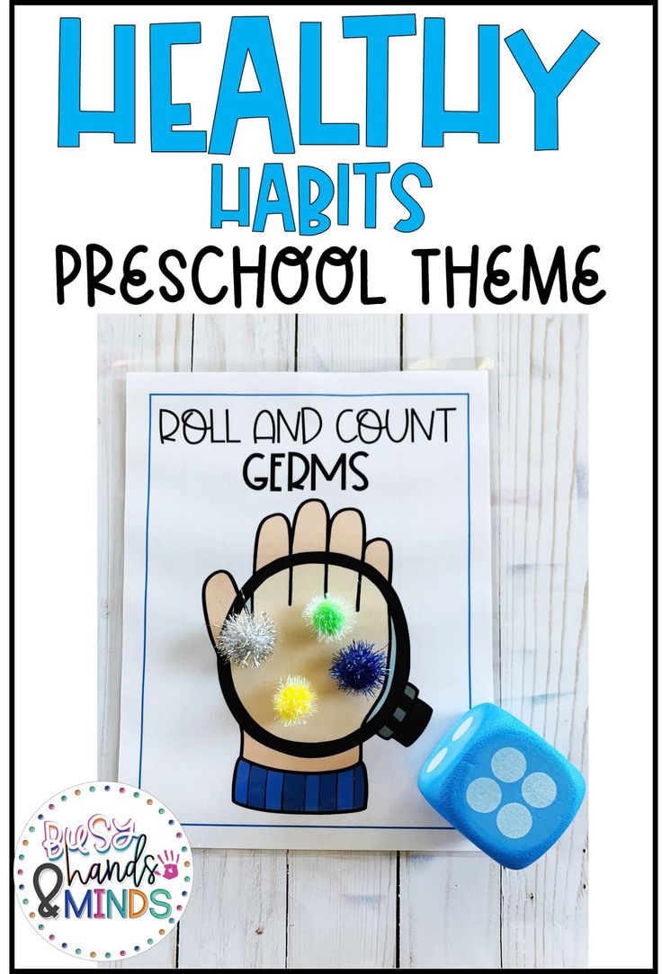 a poster with the words healthy habitts preschool theme on it and a blue dicer next to it