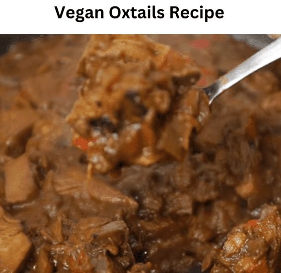 a spoon full of meat and vegetables in a bowl with the words vegan oxtails recipe