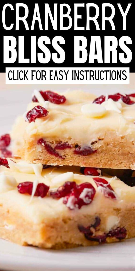 cranberry bliss bars on a plate with text overlay that reads, cranberry bliss bars click for easy instructions