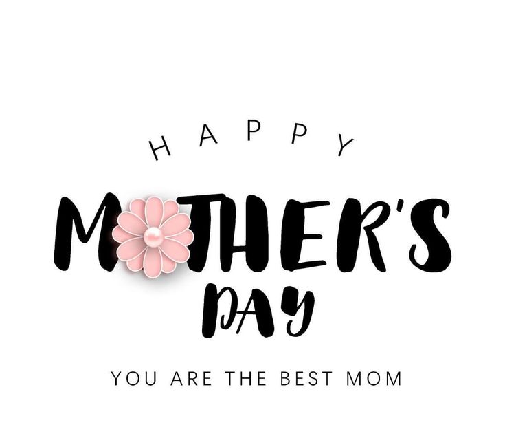 the words happy mother's day are written in black and white with pink flowers