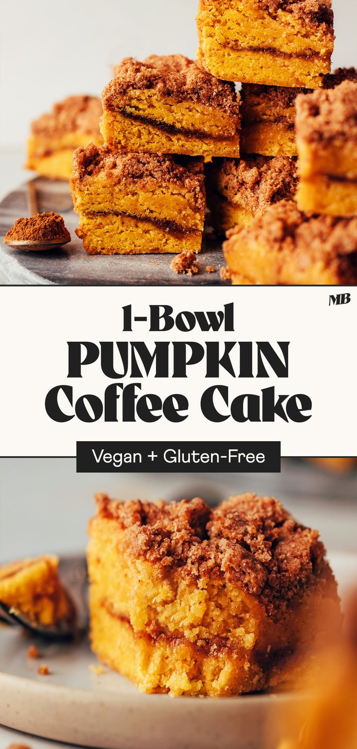 pumpkin coffee cake stacked on top of each other with the words, 1 bowl pumpkin coffee cake