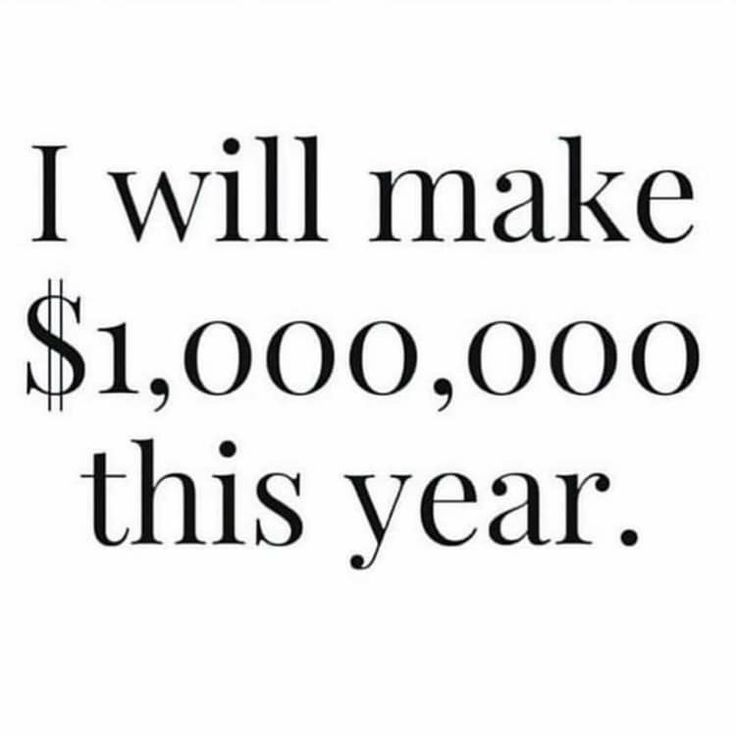 the words i will make $ 1, 000 this year are in black and white