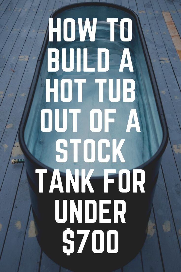 a black tub with the words how to build a hot tub out of a stock tank for under $ 700