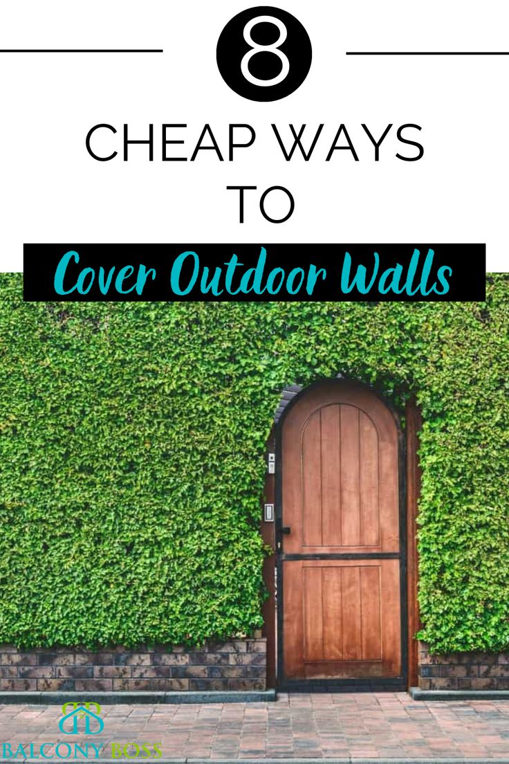 a wooden door with the words 8 cheap ways to cover outdoor walls