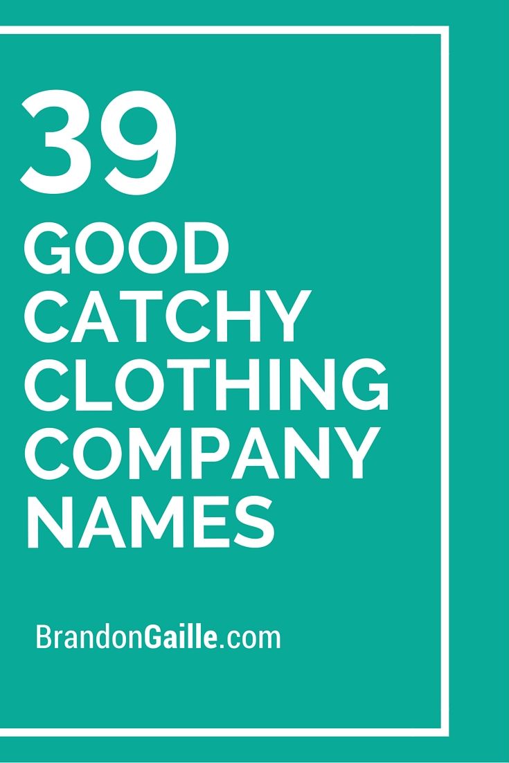 the words 39 good catchy clothing company names in white on a teal background