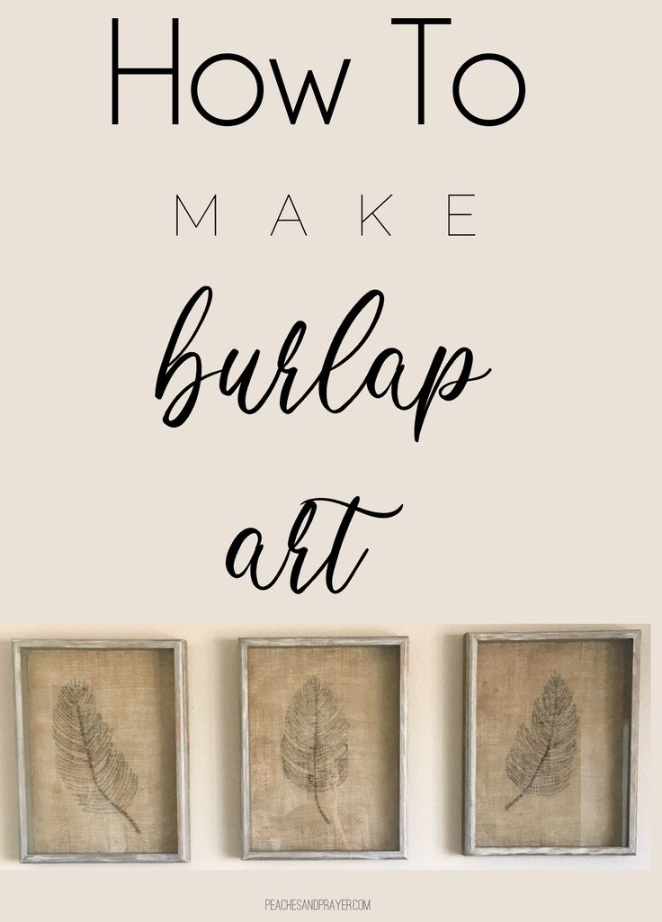 three framed pictures with the words how to make burlap art in black and white