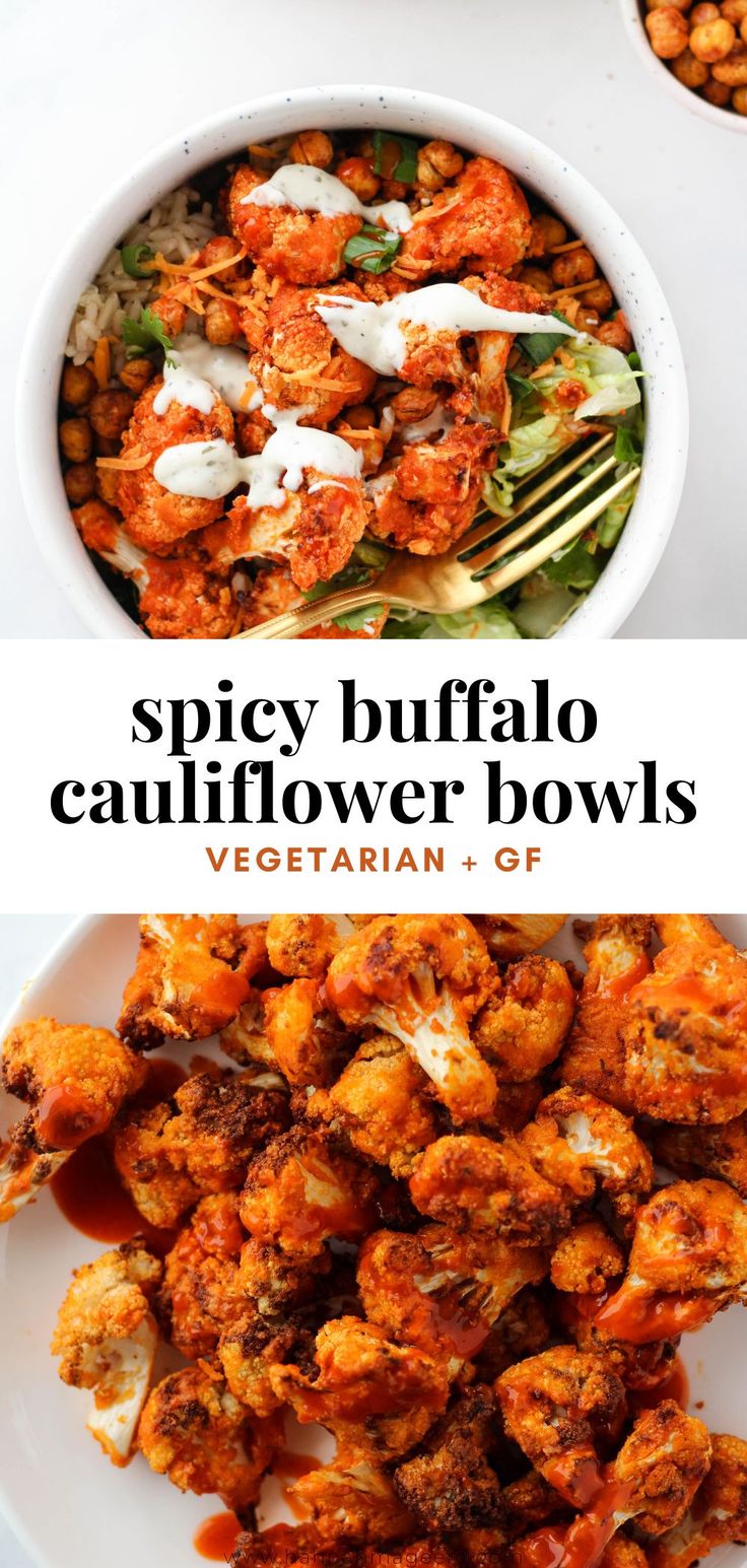 two bowls filled with different types of food and the words spicy buffalo cauliflower bowls