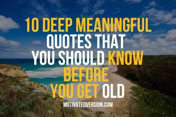 a beach with the words 10 deep meaning quotes that you should know before you get old