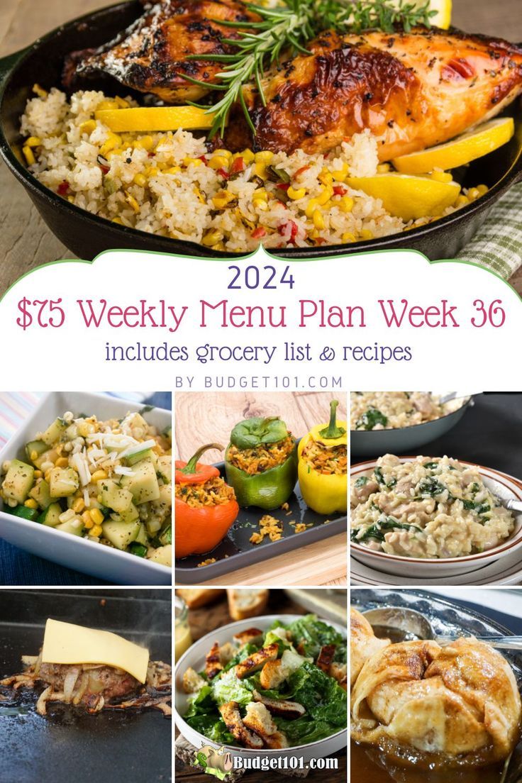 A collage of Budget101's $75 Weekly Menu Plan for Week 36, featuring budget-friendly dishes like lemon herb chicken with rice, zucchini corn salad, stuffed peppers, spinach risotto, grilled cheeseburger, Caesar salad with chicken, and a baked apple dessert. Weekly Menu Plan, Corn Rice, Lemon Herb Chicken, Fresh Snacks, Weekly Menu Planning, Budget Meal Planning, Parmesan Zucchini, Lemon Herb, Menu Plan