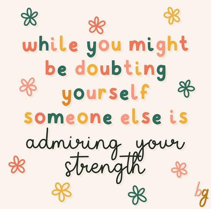 Work Qoutes, Doubting Yourself, Classroom Quotes, Happy Words, Believe In Yourself, Work Quotes, Encouragement Quotes, A Quote, Cute Quotes