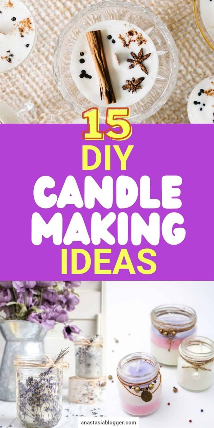 15 diy candle making ideas that are easy to make and fun for the whole family