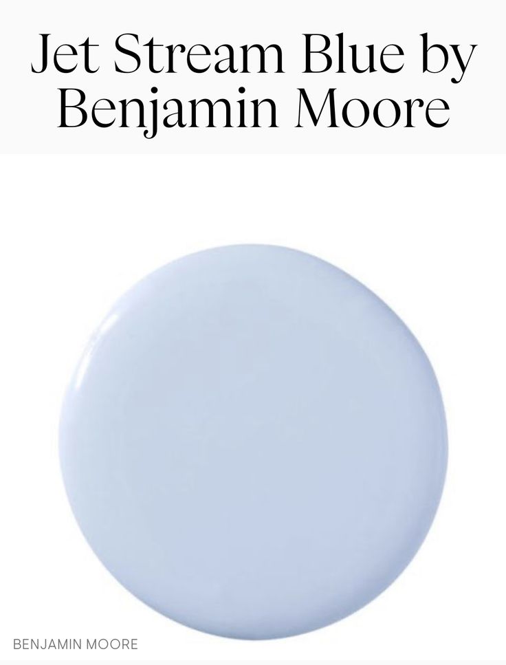 a white round object with the words jet stream blue by benjamin moore