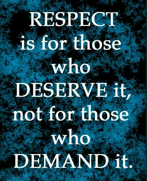 a blue and black poster with the words respect is for those who observe it, not for