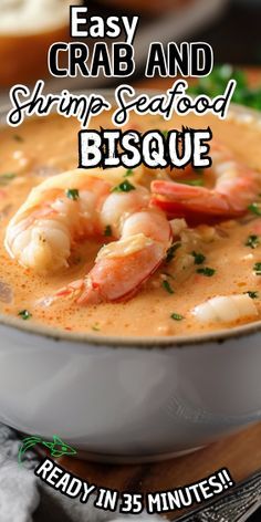 the cover of easy crab and shrimp seafood bisque