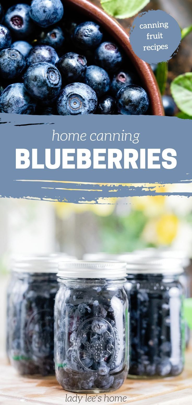 blueberries in jars with the words home canning blueberries on top and below it