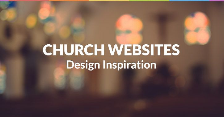 blurry image of church website design with the words, church website design inspiration on it