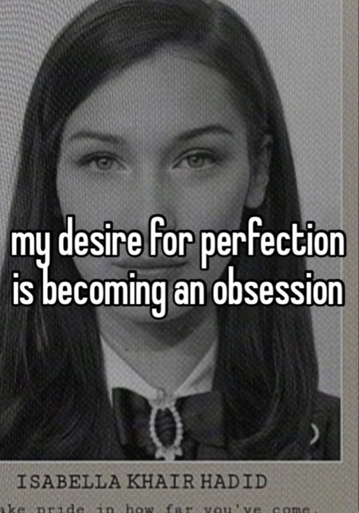 a girl with long hair and an interesting message that says, my desired for perfection is becoming an obsession