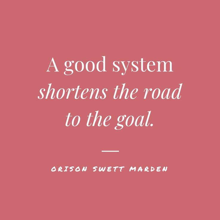 a pink background with the words, a good system shortens the road to the goal