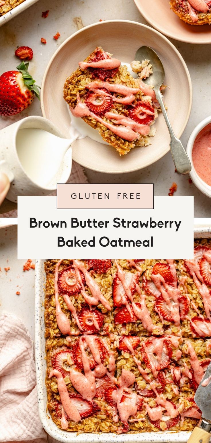 the brown butter strawberry baked oatmeal is ready to be eaten and served