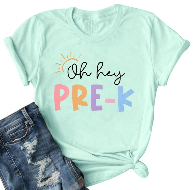 a t - shirt with the words oh hey prek on it next to shorts