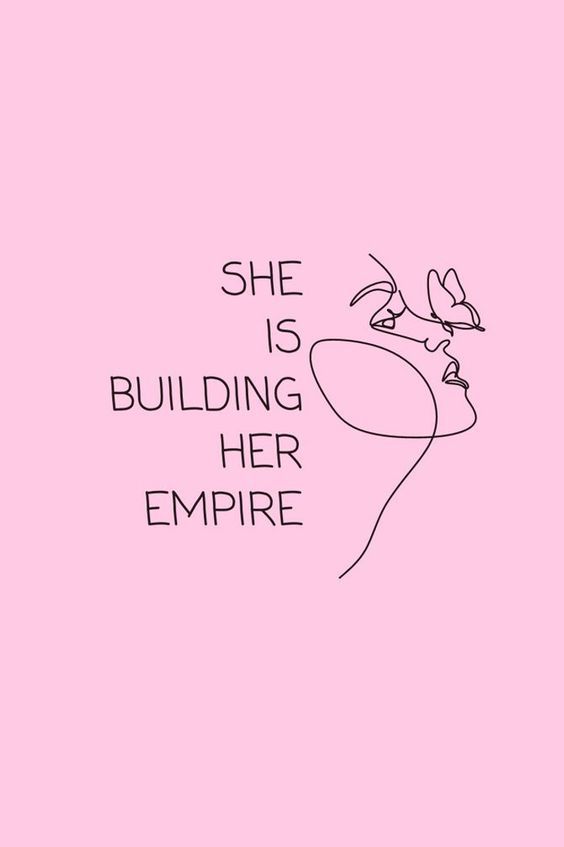 she is building her empire on pink background