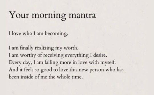 a poem written in black and white with the words'your morning manta i love who i am becoming '