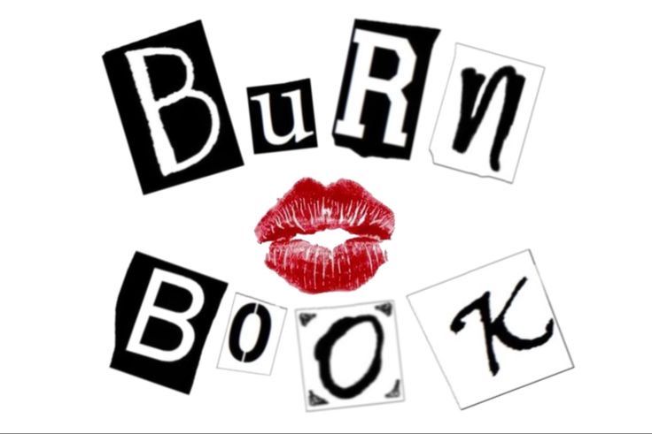 the words burn book written in black and white letters with red lipstick on top of it