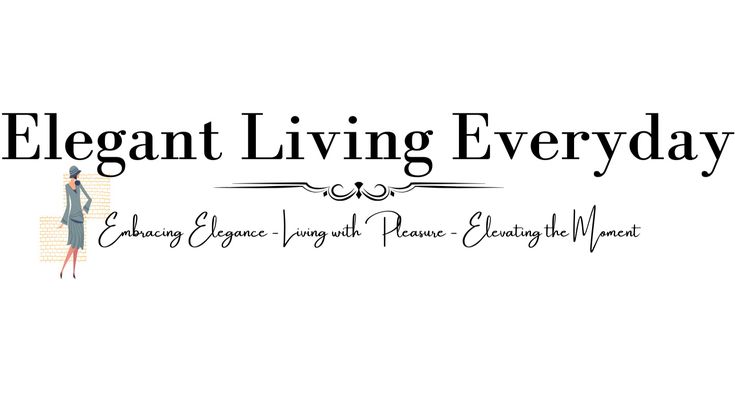 | Elegant Living Everyday |