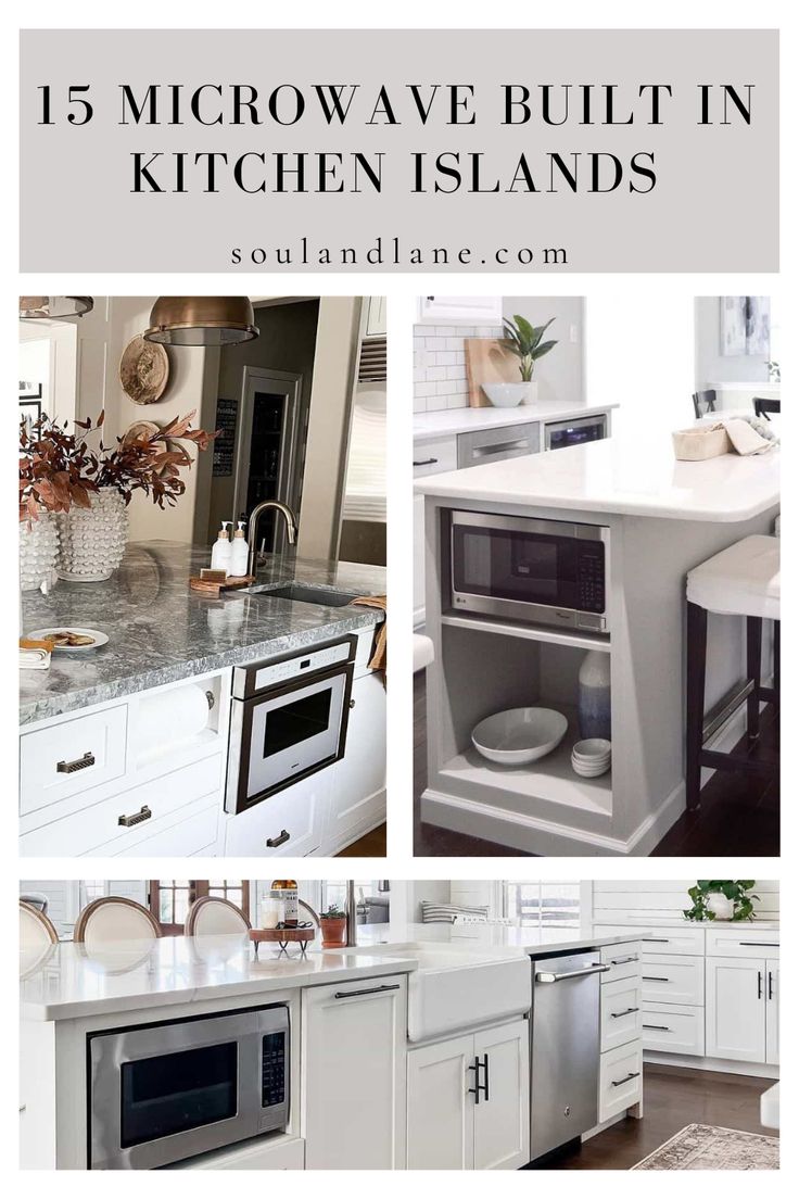 white kitchen cabinets and appliances with the words 15 microwave built in kitchen islands