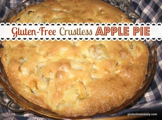 a close up of a cake in a pan on top of a table with the words gluten - free crustless apple pie