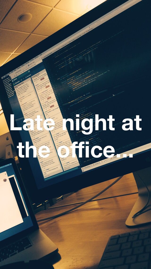 there is a computer screen with the words late night at the office written on it